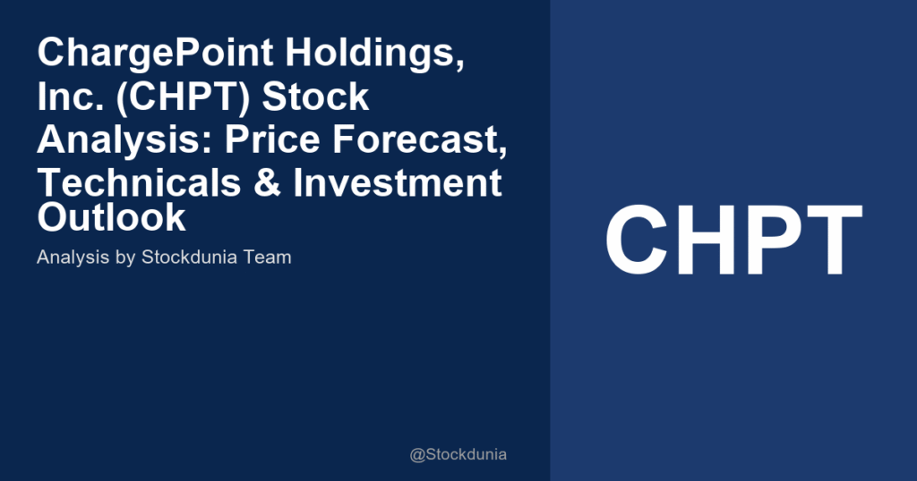 ChargePoint Holdings, Inc. (CHPT) Stock Analysis: Price Forecast, Technicals & Investment Outlook
