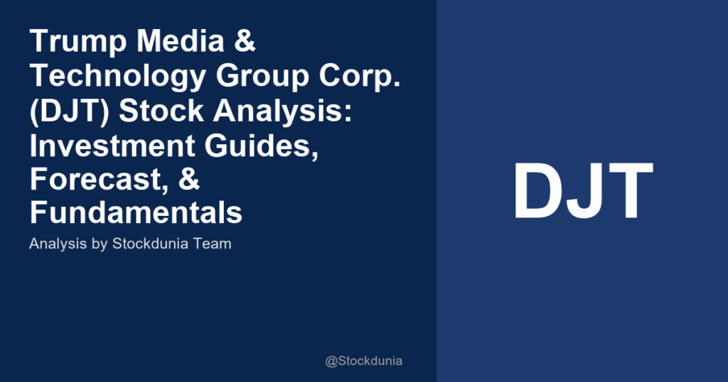 Trump Media & Technology Group Corp. (DJT) Stock Analysis: Investment Guides, Forecast, & Fundamentals