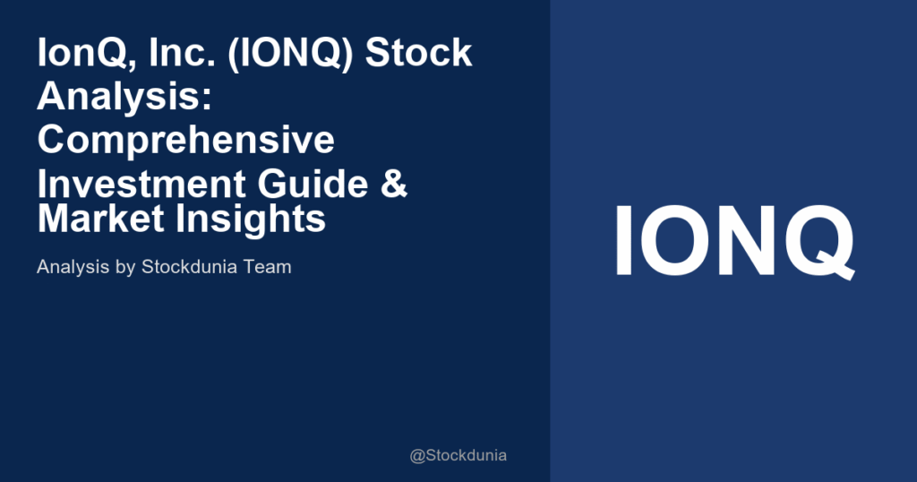IonQ, Inc. (IONQ) Stock Analysis: Comprehensive Investment Guide & Market Insights