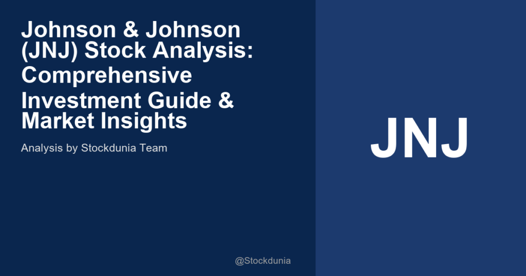 Johnson & Johnson (JNJ) Stock Analysis: Comprehensive Investment Guide & Market Insights