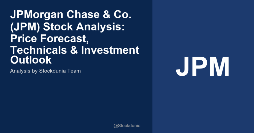 JPMorgan Chase & Co. (JPM) Stock Analysis: Price Forecast, Technicals & Investment Outlook